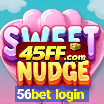 56bet login